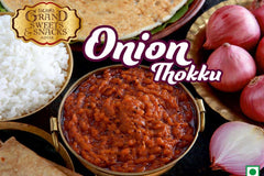 The Grand Sweets and Snacks Onion Thokku